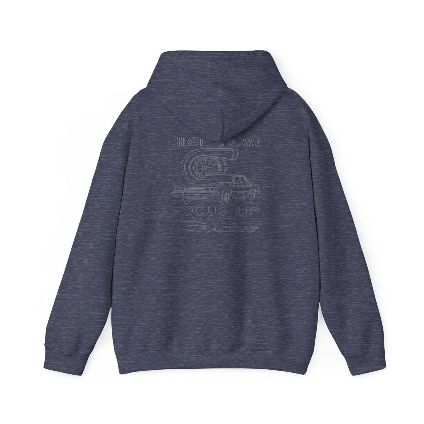 Throttle Down Focus Up | J.D. Racing Hooded Sweatshirt