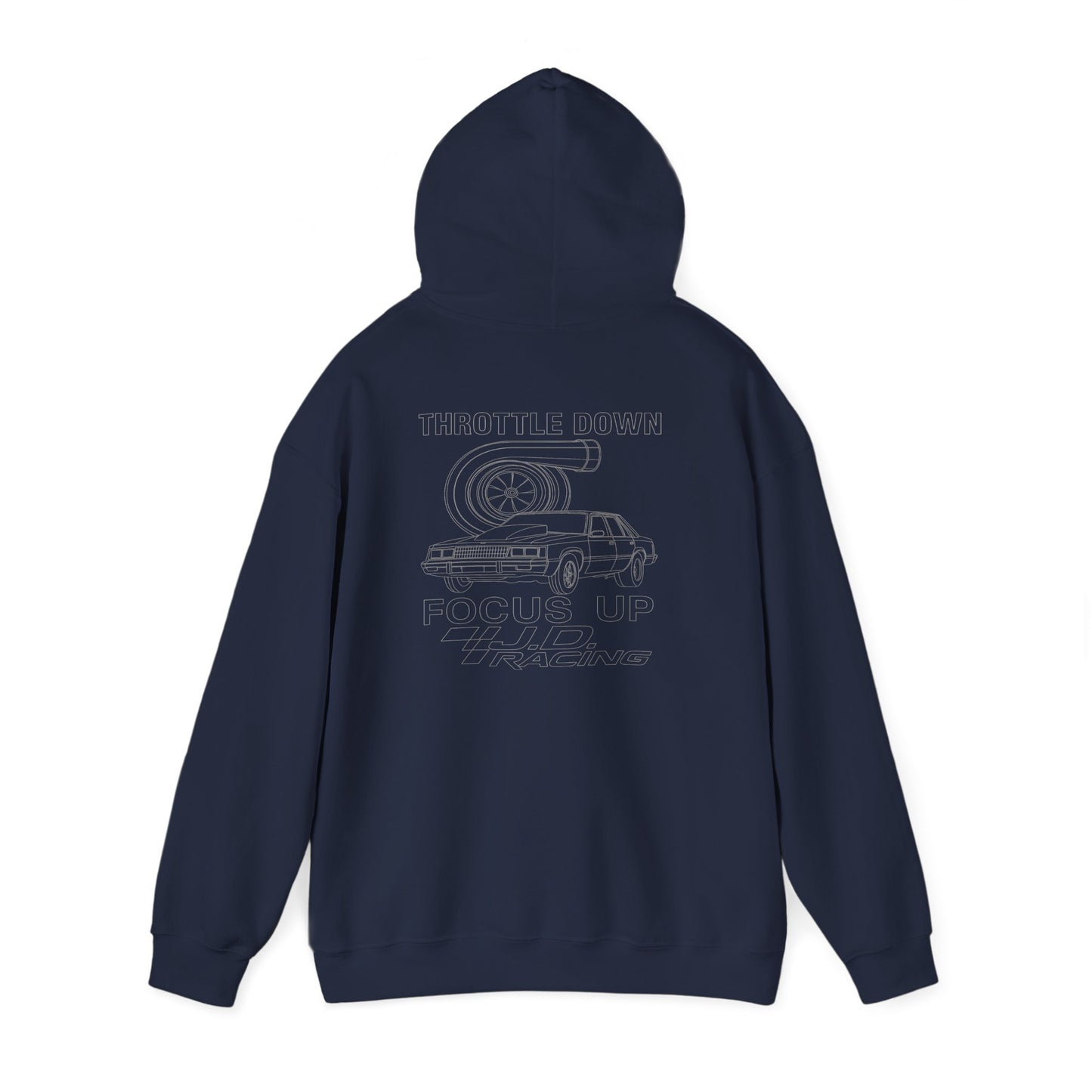Throttle Down Focus Up | J.D. Racing Hooded Sweatshirt