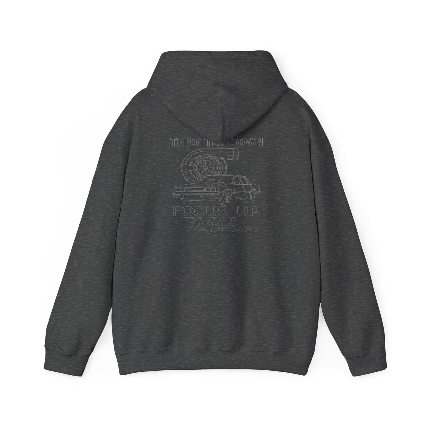 Throttle Down Focus Up | J.D. Racing Hooded Sweatshirt