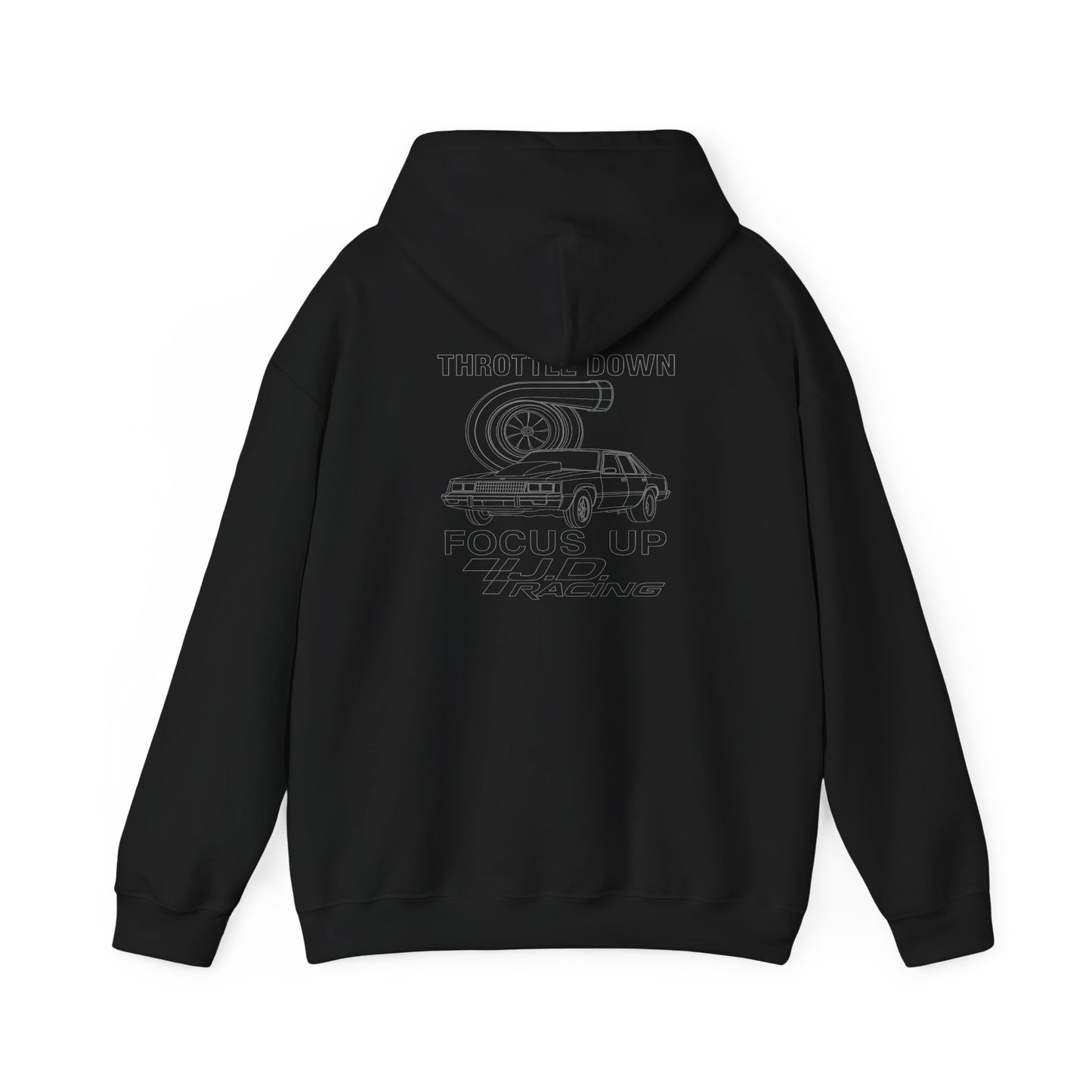 Throttle Down Focus Up | J.D. Racing Hooded Sweatshirt