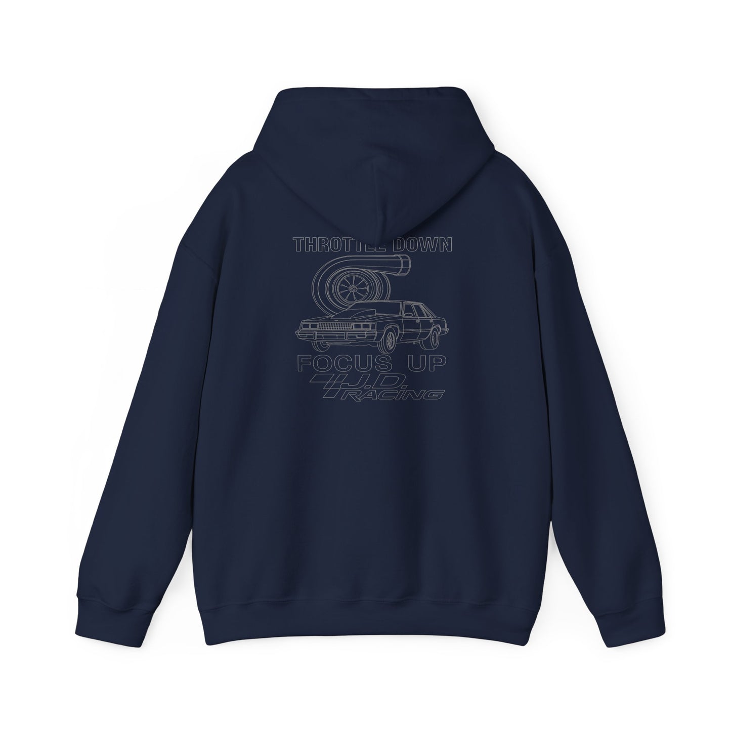 Throttle Down Focus Up | J.D. Racing Hooded Sweatshirt